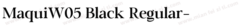 MaquiW05 Black Regular字体转换
